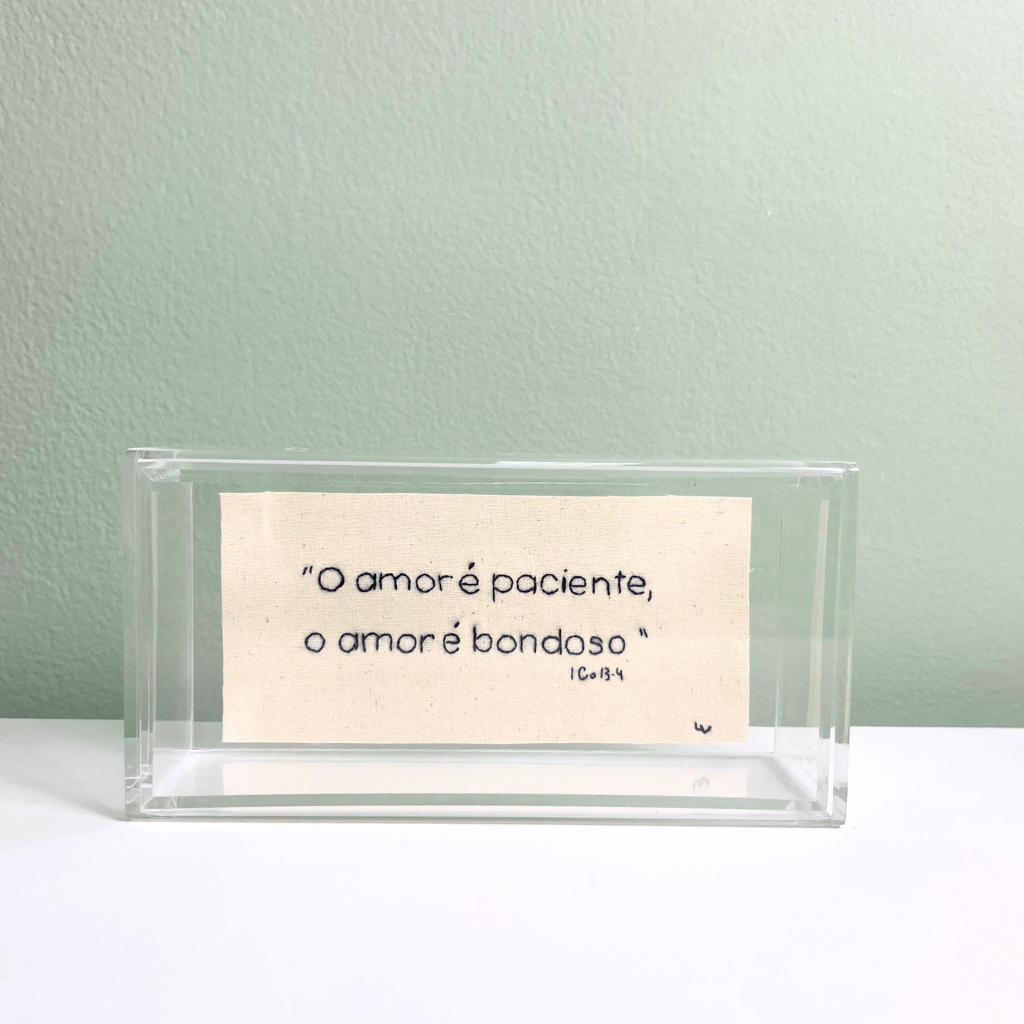 O AMOR É PACIENTE, O AMOR É BONDOSO 16X8CM