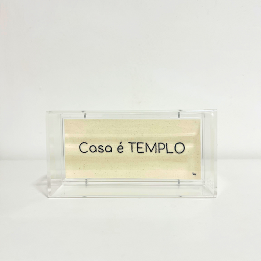 CASA É TEMPLO