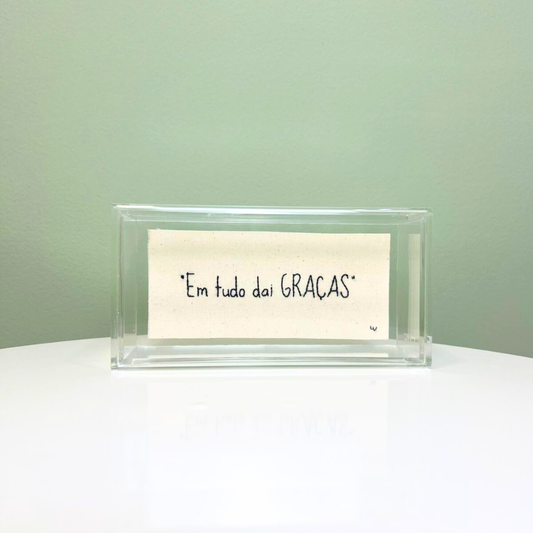 EM TUDO DAI GRAÇAS 16X8CM