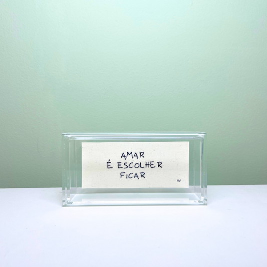 AMAR É ESCOLHER FICAR 16X8CM